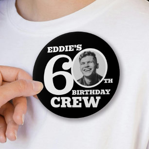 60th Birthday crew custom photo and name Button