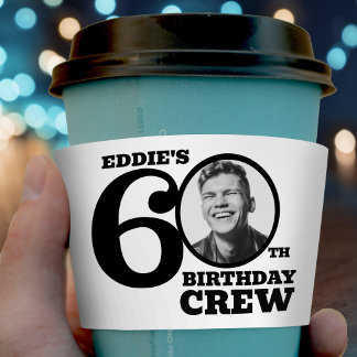 60th Birthday crew custom photo and name Coffee Cup Sleeve