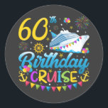 60th Birthday Cruise B-Day Party Classic Round Sticker<br><div class="desc">60th Birthday Cruise B-Day Party Funny design Gift Classic Round Sticker Classic Collection.</div>