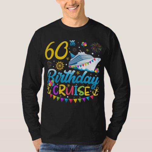 60th Birthday Cruise B_Day Party Men Long Sleeve T_Shirt