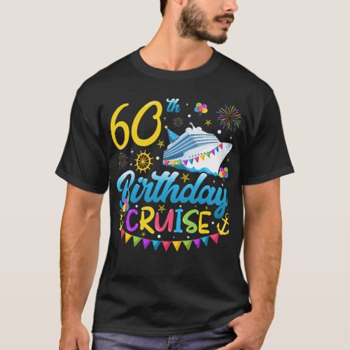 60th Birthday Cruise B_Day Party Men T_Shirt