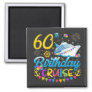 60th Birthday Cruise B-Day Party Square Magnet