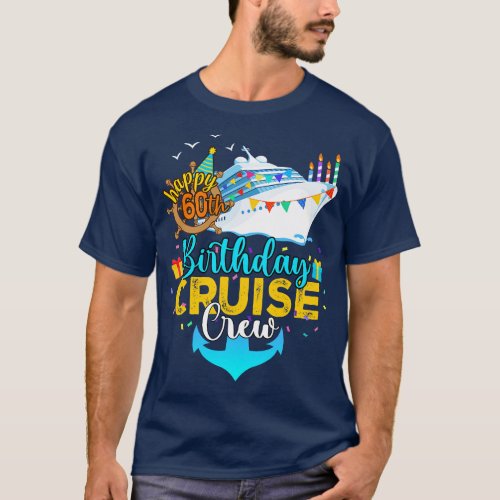 60th Birthday Cruise Crew T_Shirt