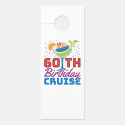 60th Birthday Cruise Cruising 60 Years Old Door Hanger