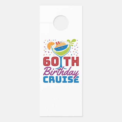 60th Birthday Cruise Cruising 60 Years Old Door Hanger