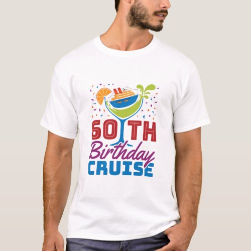 60th Birthday Cruise Cruising 60 Years Old T_Shirt