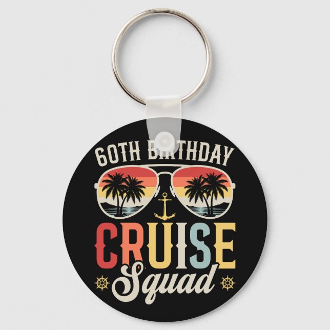 60TH Birthday Cruise Squad Family Matching Circle Keychain (Front)