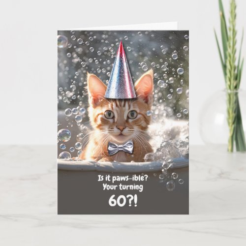 60th Birthday Cute and Funny Kitten in Bubble Bath