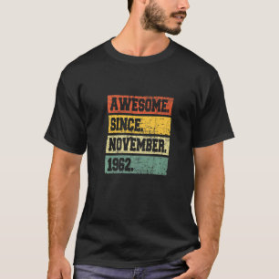 60th Birthday Decor 60 Years Old Awesome Since Nov T-Shirt