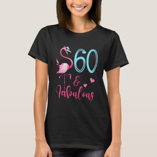 60th Birthday Flamingo Fabulous 60 Year Old T_Shirt
