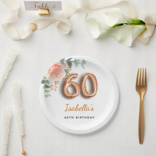 60th birthday floral rose gold eucalyptus name paper plates