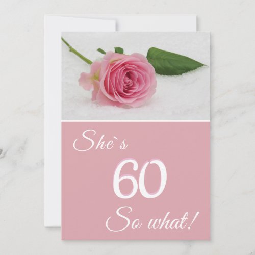 60th Birthday for Her Pink Rose Motivational Card - Modern 60th birthday floral card for someone, especially for her (because of the colors white and pink) celebrating the 60th birthday. The card is pink and has a beautiful pink rose. The back side is pink.
It comes with a funny and motivational quote She`s 60 so what, and is perfect for a person with a sense of humor.
You can customize the card by changing the age. The text is in trendy white handwritten script.