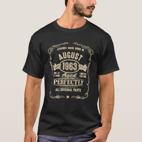 60th Birthday For Legends Born August 1963 60 Yrs T_Shirt