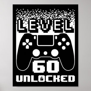 60th Birthday For Men Level 60 Unlocked Gamer 60 Y Poster