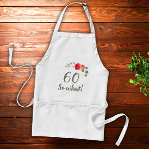 60th Birthday Funny Saying Watercolor Floral Woman Adult Apron