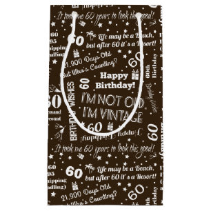 60th Birthday Funny Sayings Small Gift Bag