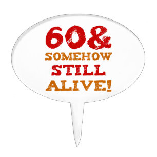 60th Birthday Gag Gift Cake Topper