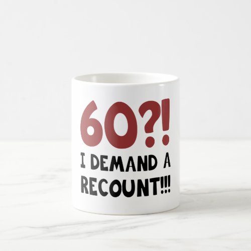 60th Birthday Gag Gift Coffee Mug