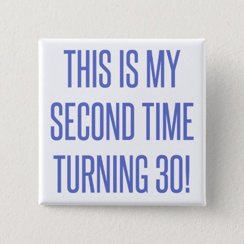 60th Birthday Gag Gift Pinback Button