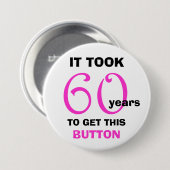 60th Birthday Gag Gifts Button Funny Zazzle 60th Birthday Gag Gifts Button Funny Reba077ceadae400fbfca4679fb20933f K94n7 170