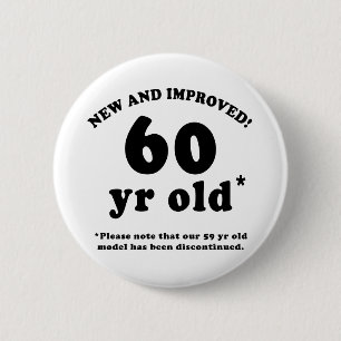 60th Birthday Gag Gifts Pinback Button