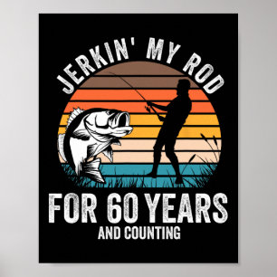 60th Birthday Gift For Fisherman Men Funny Fishing Poster