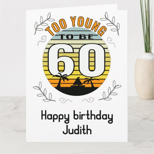 60th birthday gift funny 60th birthday 60 today card