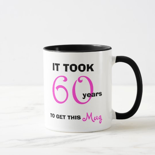 60th Birthday Gift Ideas for Her Mug - Funny | Zazzle.com