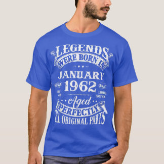 60th Birthday Gift Legends Born In January 1962 60 T-Shirt
