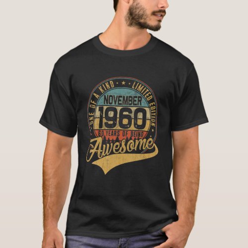 60th Birthday Gift Retro November 1960 60 Yrs Old  T_Shirt