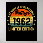 60th birthday gifts vintage 1962 limited edition poster<br><div class="desc">1962 birthday gifts retro vintage distressed design cute gift idea for men women</div>