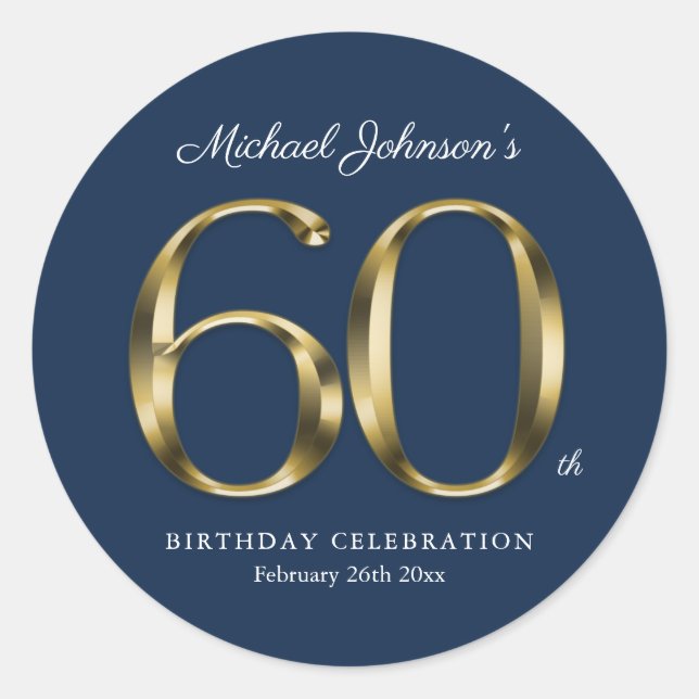 60th Birthday Gold Typography Navy Blue Custom Classic Round Sticker (Front)