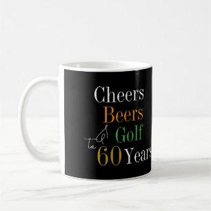 60th Birthday Golf Cheers Beers Coffee Mug