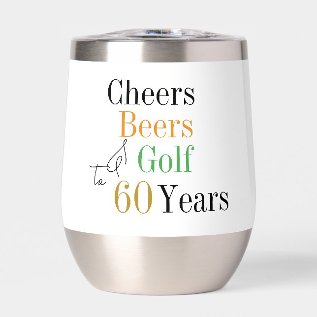 60th Birthday Golf Cheers Beers Minimal Party Thermal Wine Tumbler (Front)