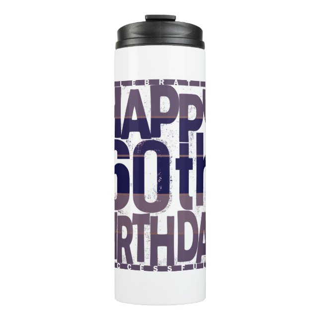 60th Birthday_grunge effects Thermal Tumbler (Front)