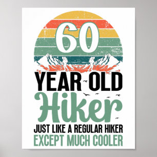 60th Birthday Hiker Mountain 60 Years Old Hiking L Poster