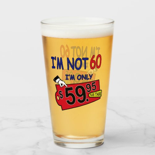 60th Birthday Humor 5995 Pint Glass