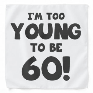 60th Birthday Humor Bandana