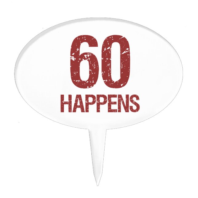 60th Birthday Humor Cake Topper (Front)