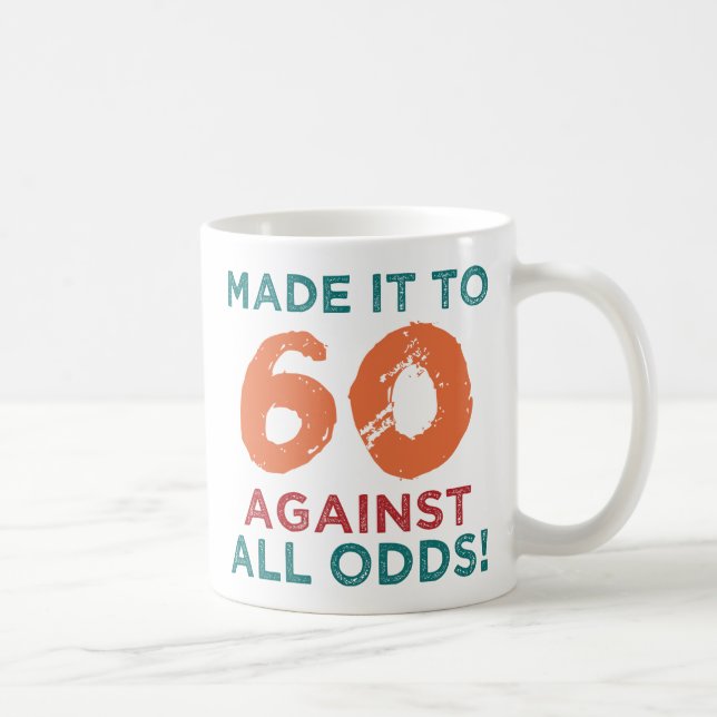 60th Birthday Humor Coffee Mug (Right)