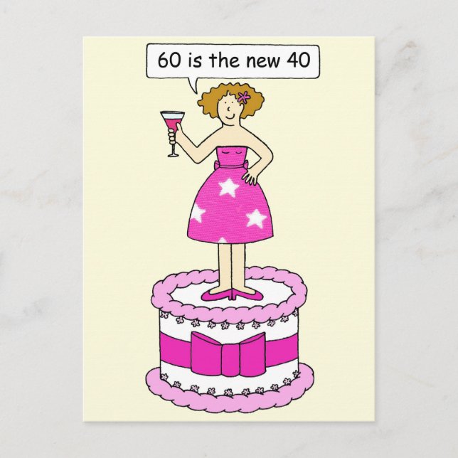 60th Birthday Humor for Her 60 is the New 40 Postcard (Front)