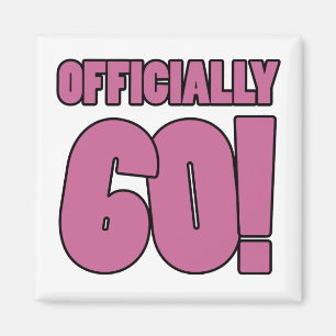 60th Birthday Humor Magnet