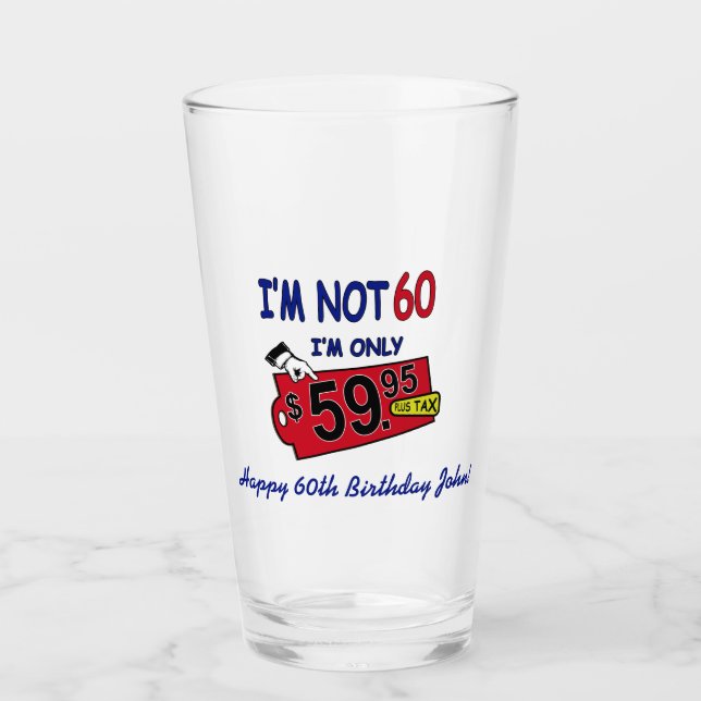 60th Birthday Humor Pint Glass (Front)