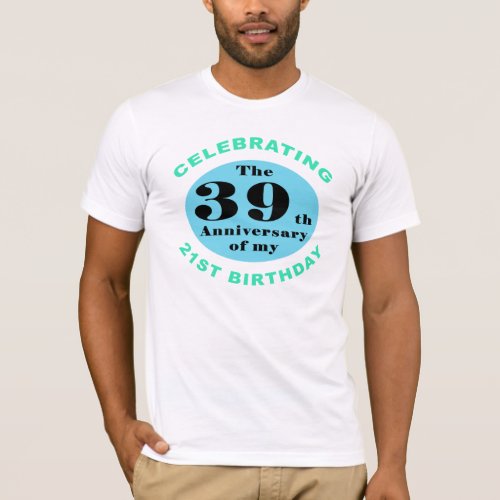 60th Birthday Humor T_Shirt