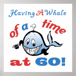 60th Birthday Humor (Whale) Poster
