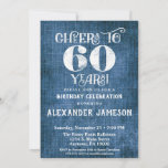 60th Birthday Invitation Blue Linen Rustic Cheers<br><div class="desc">A rustic 60th birthday party invitation in blue linen burlap with white type that says cheers to 60 years. Great for casual birthday celebrations. Suitable for men's or women's birthday parties.</div>