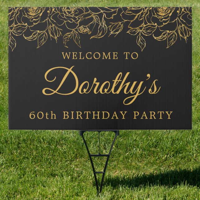 60th Birthday Luxe Gold Rose Black Welcome Yard Sign (Insitu)