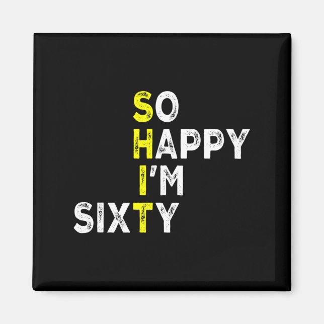 60th Birthday Man Woman 60 Years Bday Funny Gift Y Magnet (Front)