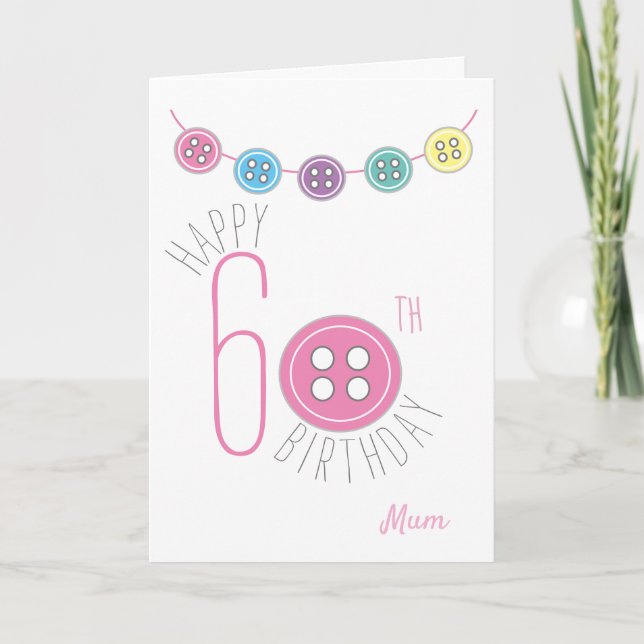 60th birthday mom sewing card with pink button (Front)