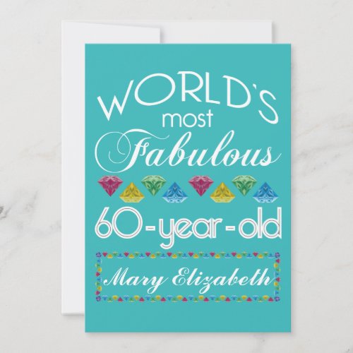 60th Birthday Most Fabulous Colorful Gem Turquoise Invitation